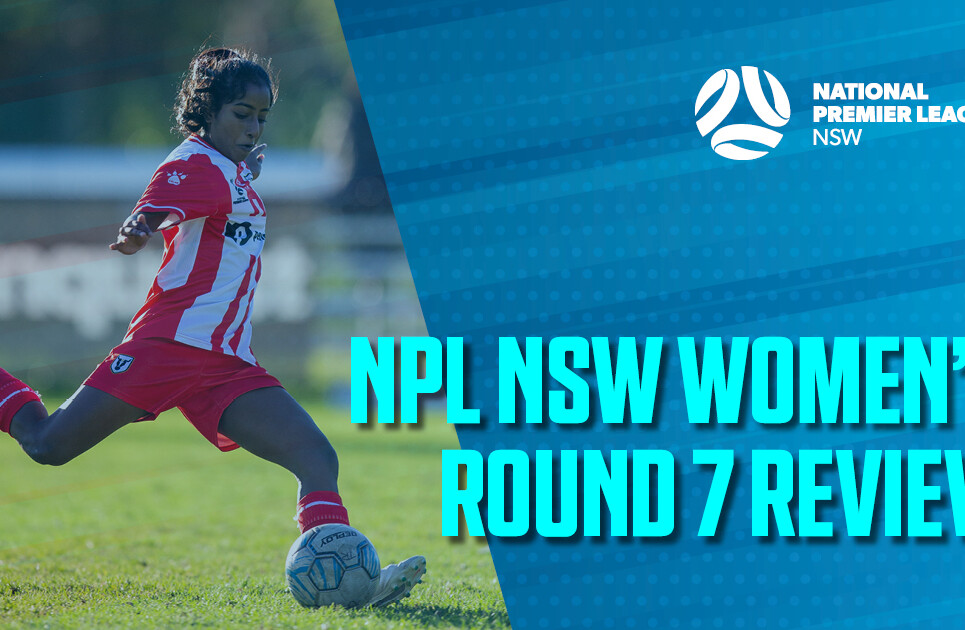 NPL Women's Round Review 7 NPL Women's Round Review 7