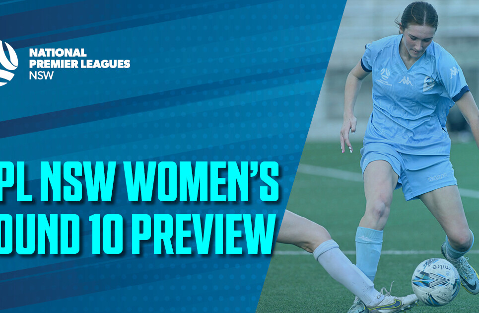 NPL Women's Round Preview 10 NPL Women's Round Preview 10