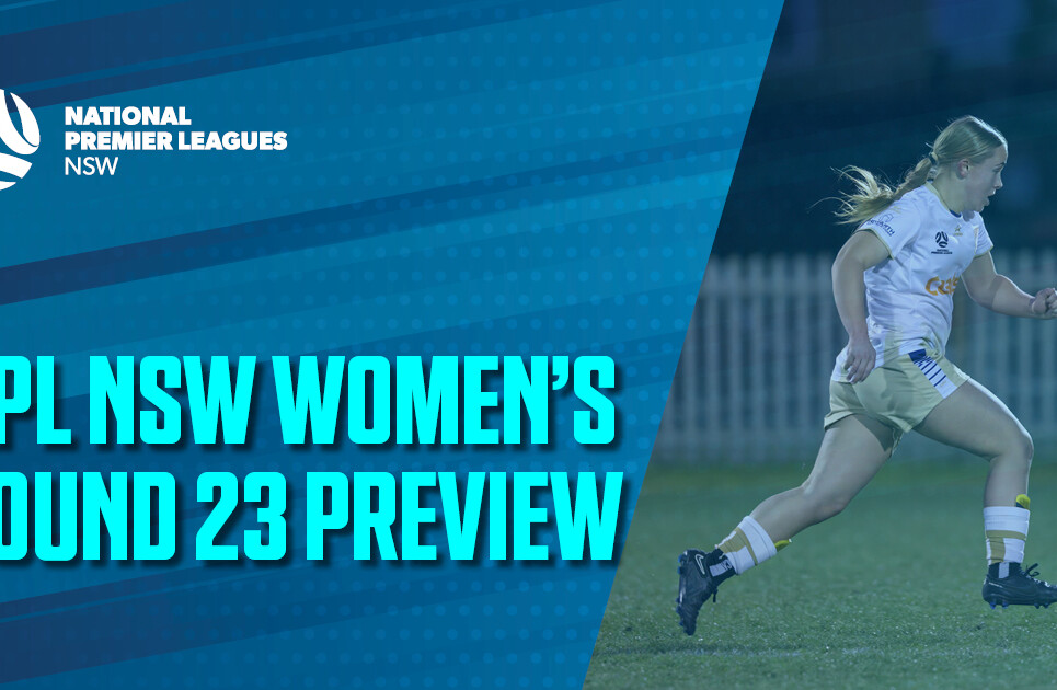 NPL Women's Round Preview 23