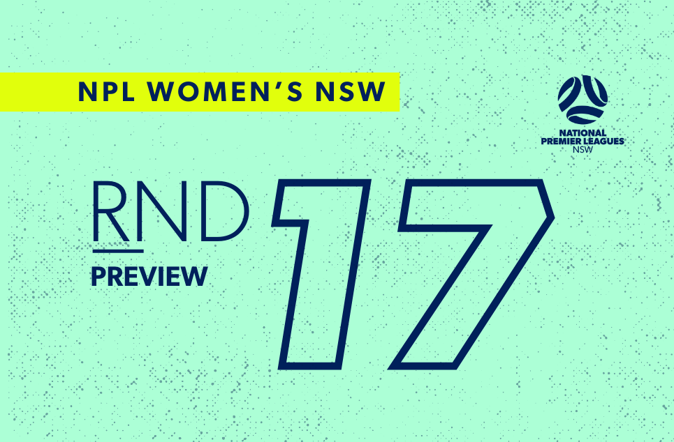 fnsw-2025-npl-nsw-preview-womens-web-round-17 fnsw-2025-npl-nsw-preview-womens-web-round-17