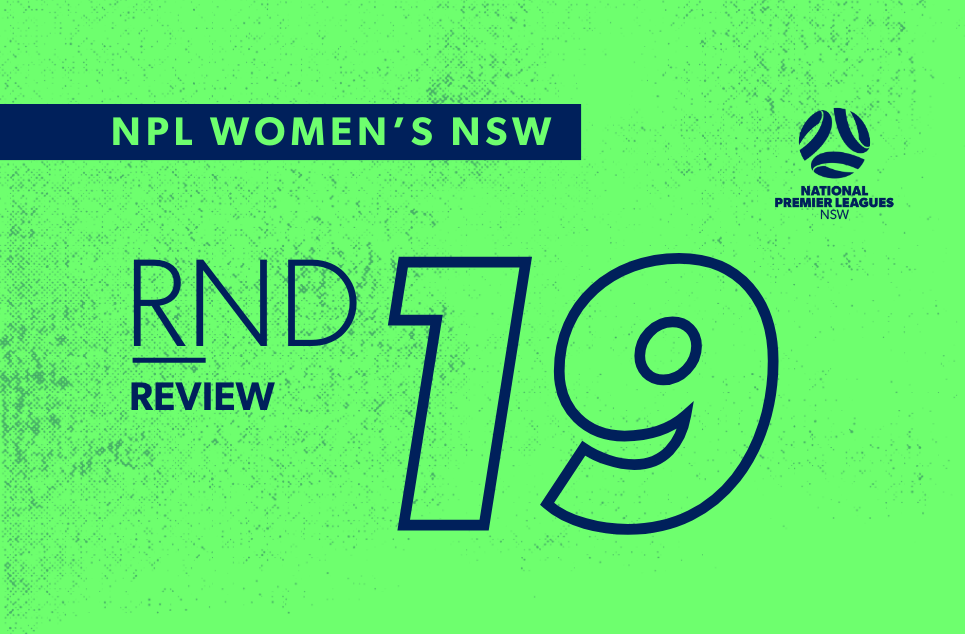 fnsw-2025-npl-nsw-review-womens-web-round-19 fnsw-2025-npl-nsw-review-womens-web-round-19