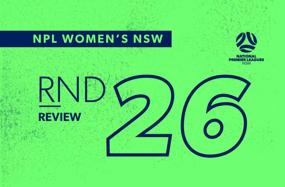 fnsw-2025-npl-nsw-review-womens-web-round-26 fnsw-2025-npl-nsw-review-womens-web-round-26